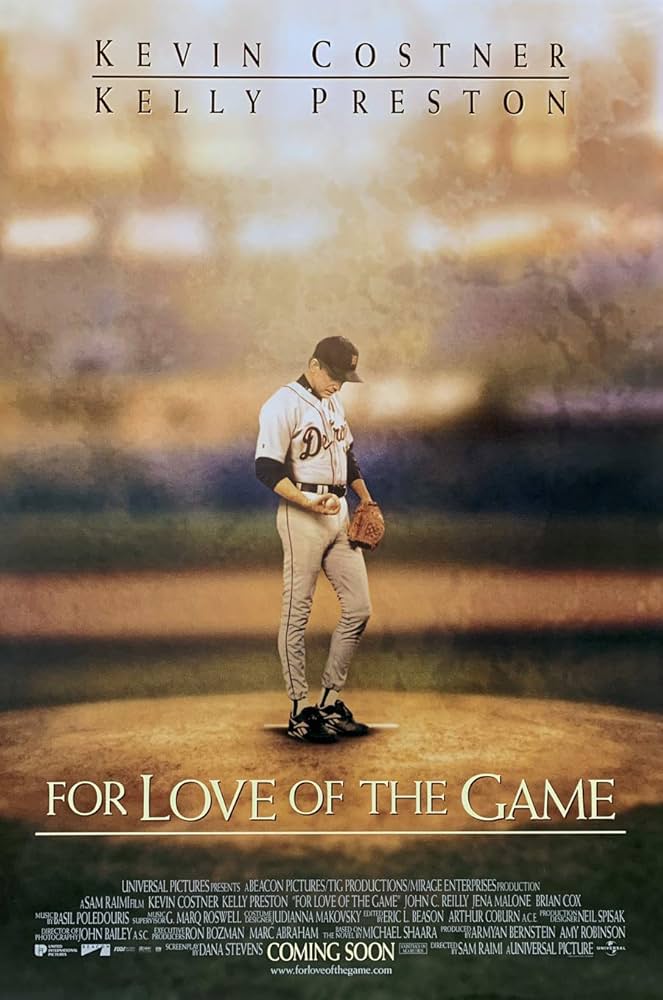 For The Love Of The Game Movie Poster